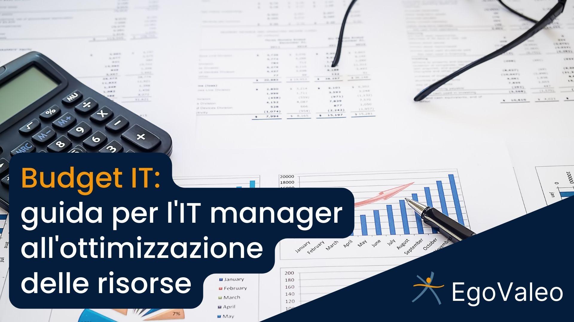 Budget IT, guida all'ottimizzazione per l'IT Manager