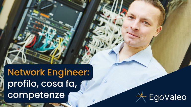 Network engineer: cosa fa e competenze