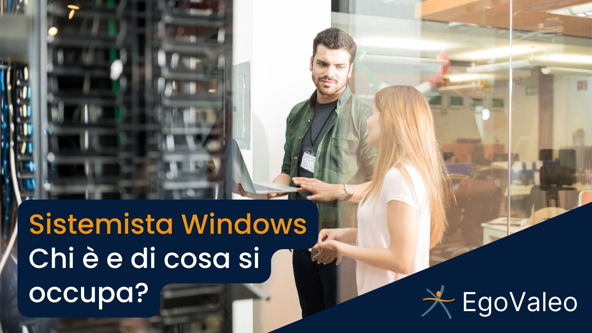 Sistemista windows: cosa fa e competenze