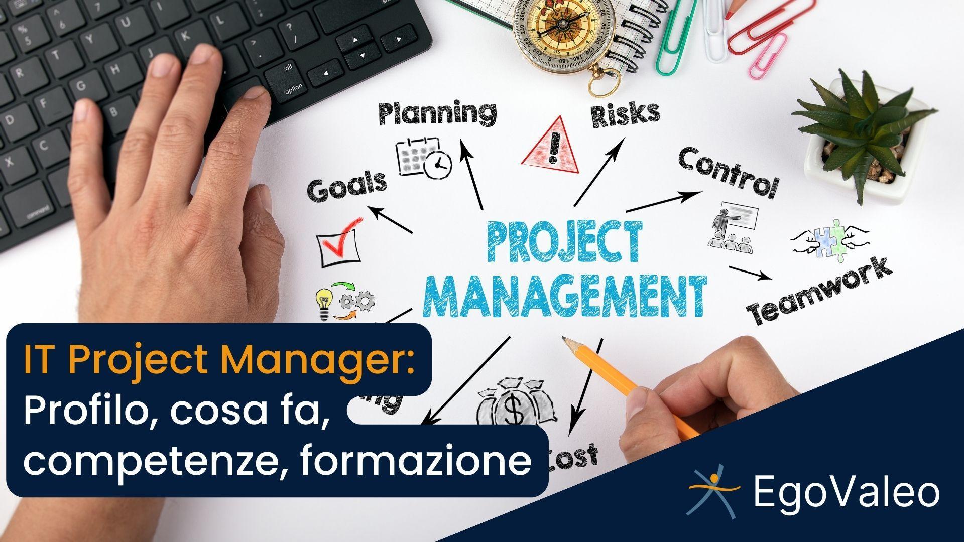 IT Project Manager: cosa fa e competenze