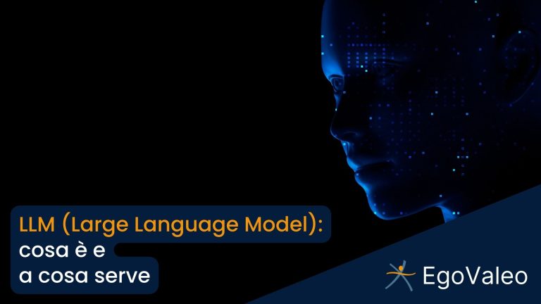 LLM (Large Language Model): cosa è e a cosa serve