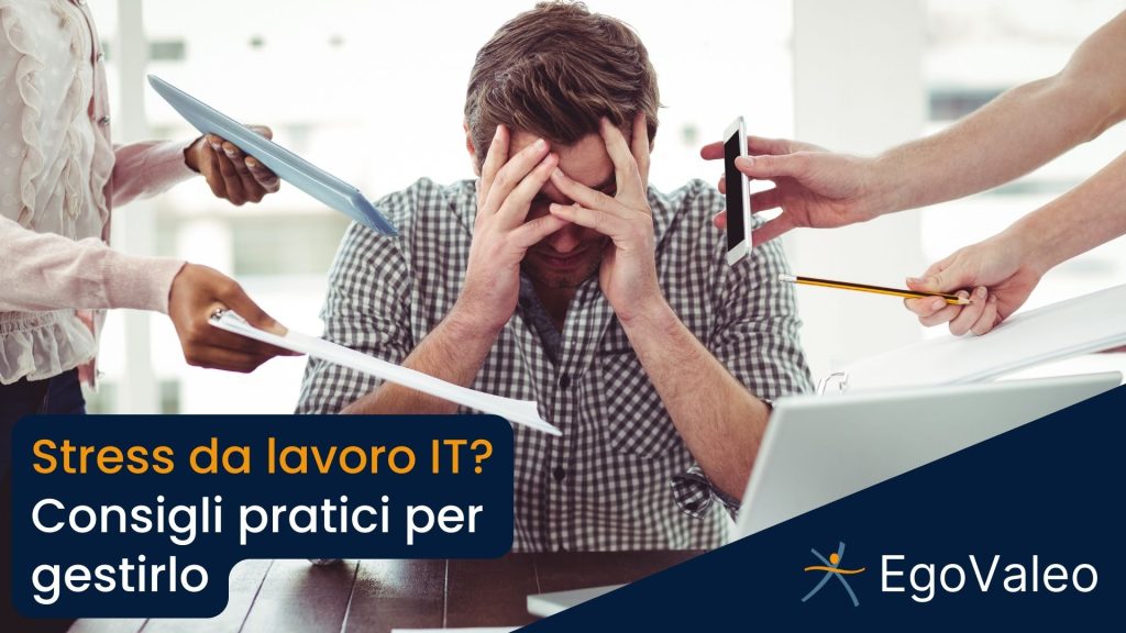 Stress da lavoro nell'IT: suggerimenti su come gestirlo