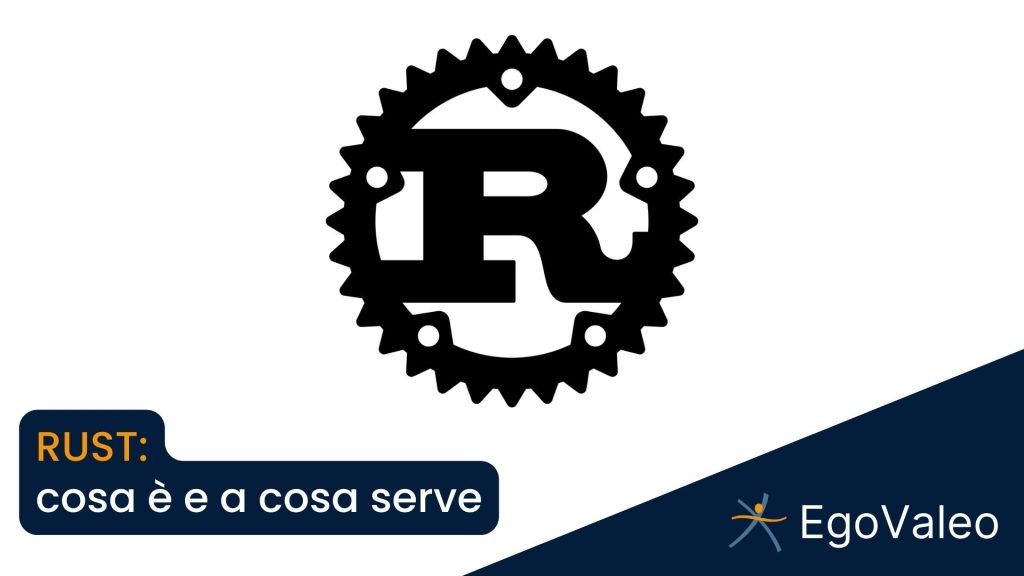 RUST: cosa è e a cosa serve